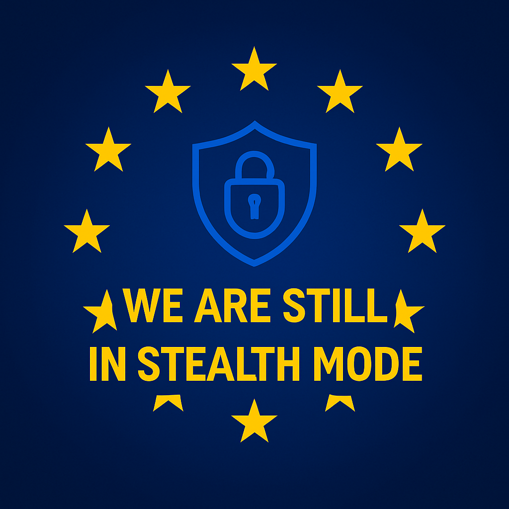 We are still in stealth mode